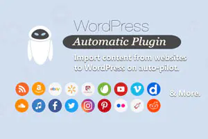 WordPress Automatic Plugin v3.130.1 | 最好用的内容自动采集发布插件下载