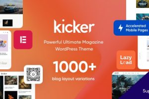 Kicker GPL v.2.2.1 – 多用途博客杂志WordPress主题破解版免费下载