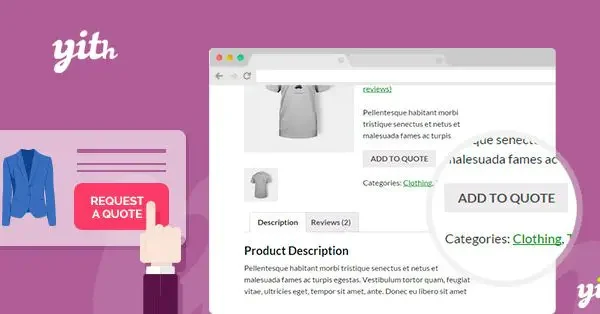 YITH WooCommerce Request A Quote Premium 4.39.0 定制品协商报价插件下载