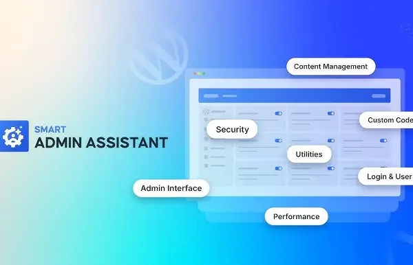 Smart Admin Assistant Pro v1.1.7 WordPress 管理面板功能增强插件下载